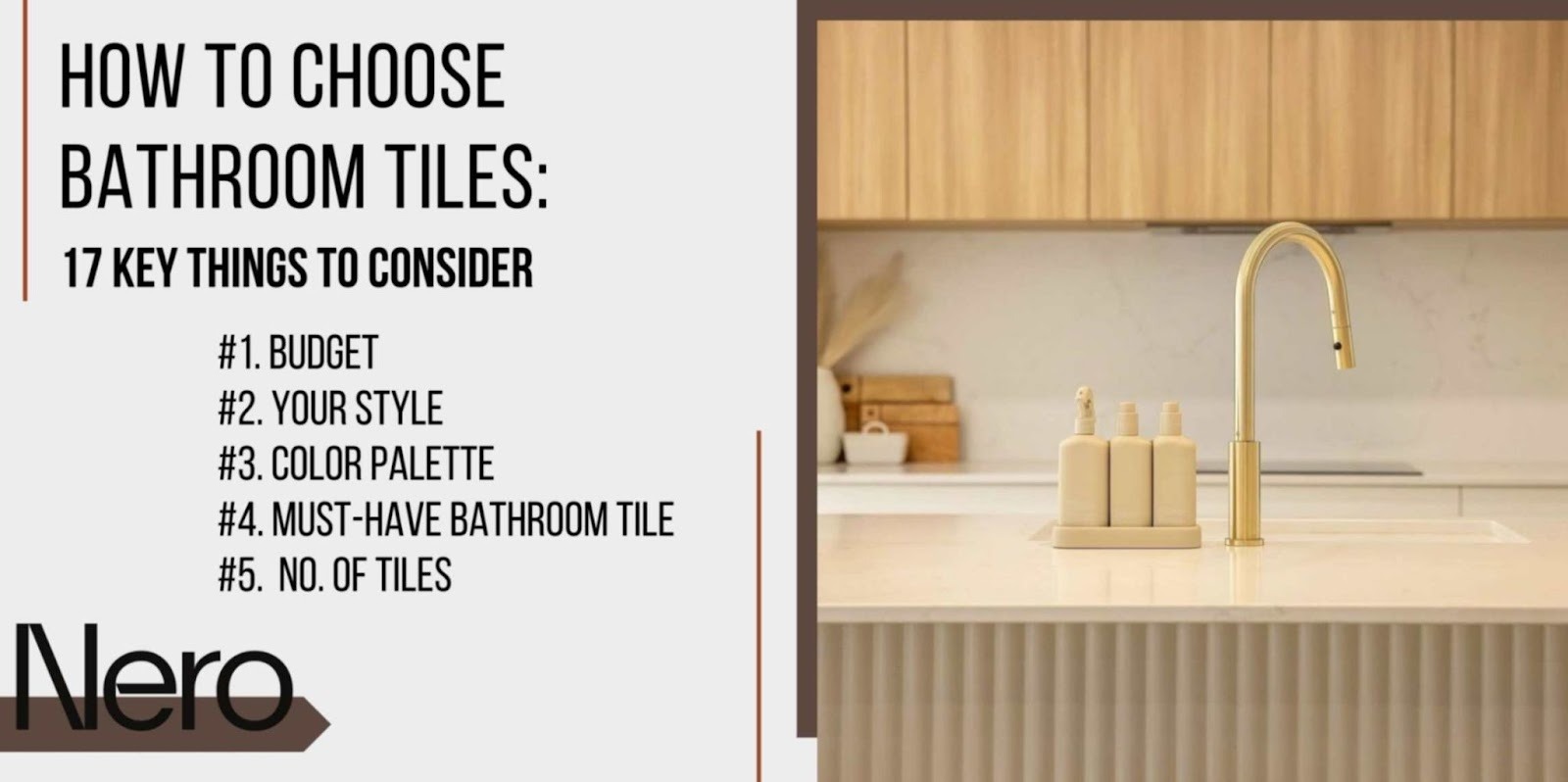 how to choose bathroom tiles: key things to consider (budget, style, color palette, mush-have tile, no more than 3 tiles)