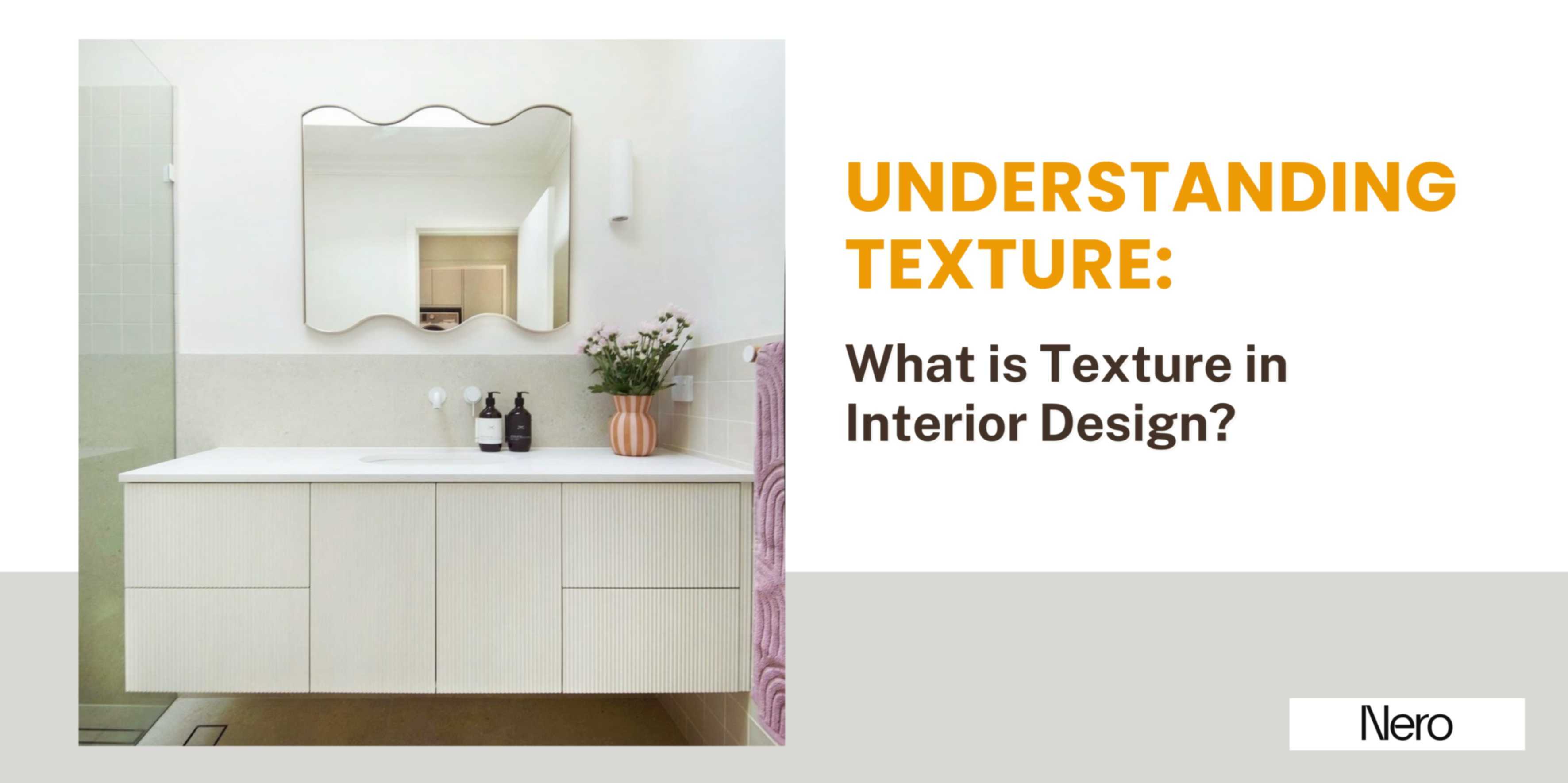 understanding texture: what is texture in interior design?